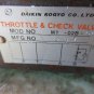 DAIKIN THROTTLE & CHECK VALVE MOD NO MT-02B-40 MFG NO. D39 CNC