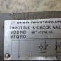 DAIKIN THROTTLE & CHECK VALVE -MT-02W-50 MFG 50 6Y EC155 LOT OF 2 PIECES