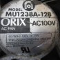 ORIX AC FAN MU1238A-12B AC100V 50/60HZ 100V 14/13W LOT OF 3 PIECES
