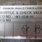 DAIKIN THROTTLE & CHECK VALVE MT-02W-50 MFG 50 72 EC155 LOT OF 5 PIECES