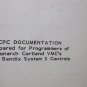CPC DOCUMENTATION PREPARED PROGRAMMERS MONARCH MANUAL E1983-19 BENDIX SYSTEM 5