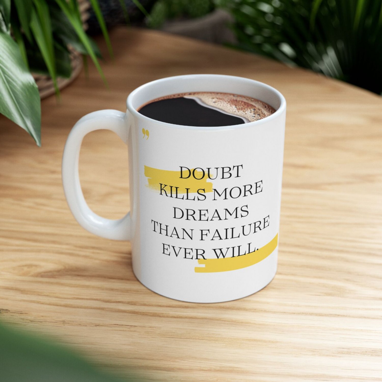 Motivational Quote Mug Doubt Kills More Dreams Inspirational Gift