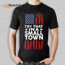 Jason Aldean Shirt Try That In A Small Town Shirt American Flag Quote