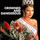 Crowned And Dangerous ~ Yasmine Bleeth ~ Lifetime Movie (Dvd 1997) ~