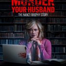 How to Murder Your Husband: The Nancy Brophy Story ~ (Dvd 2023) ~