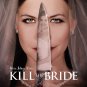 You May Now Kill The Bride ~ (Dvd 2016) ~ Ashley Newbrough ~
