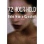 72 Hour Hold  (Hardcover)