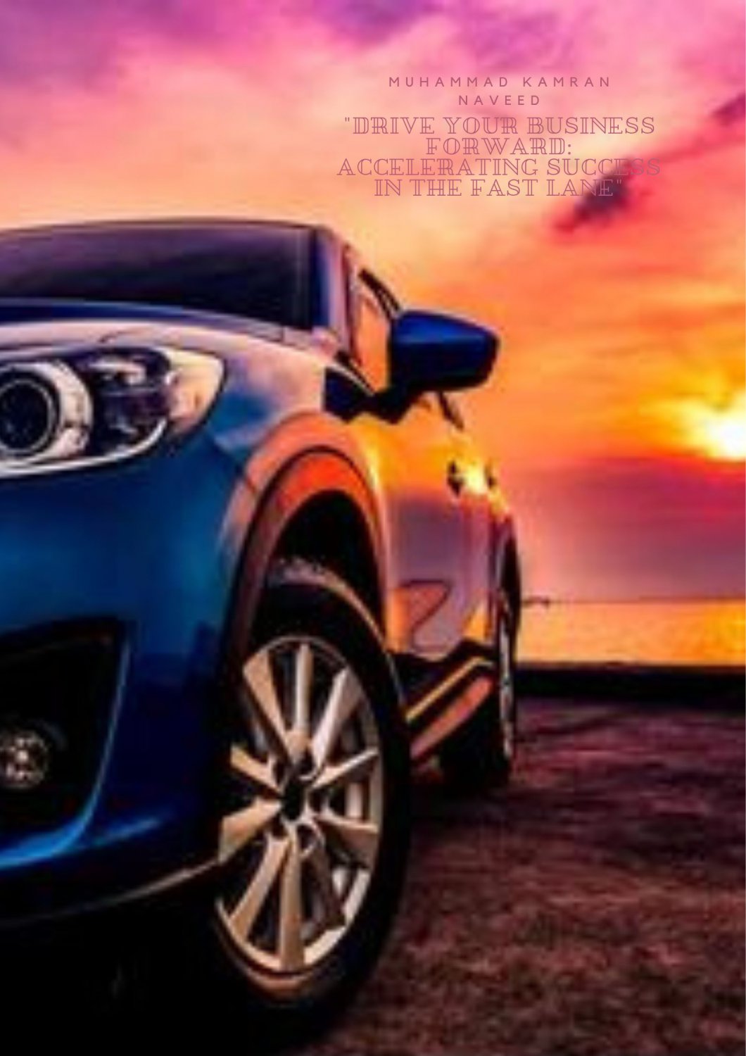 "Drive Your Business Forward: Accelerating Success in the Fast Lane"