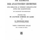 Die Elemente der analytischen Geometrie: zum Gebrauche an h?heren Lehranstalten, Die Elemente der analytischen Geometrie: zum Gebrauche an h?heren Lehranstalten,