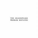 The Shakespeare problem restored The Shakespeare problem restored
