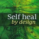 Self heal by design The Role Of Micro-Organisms For Health