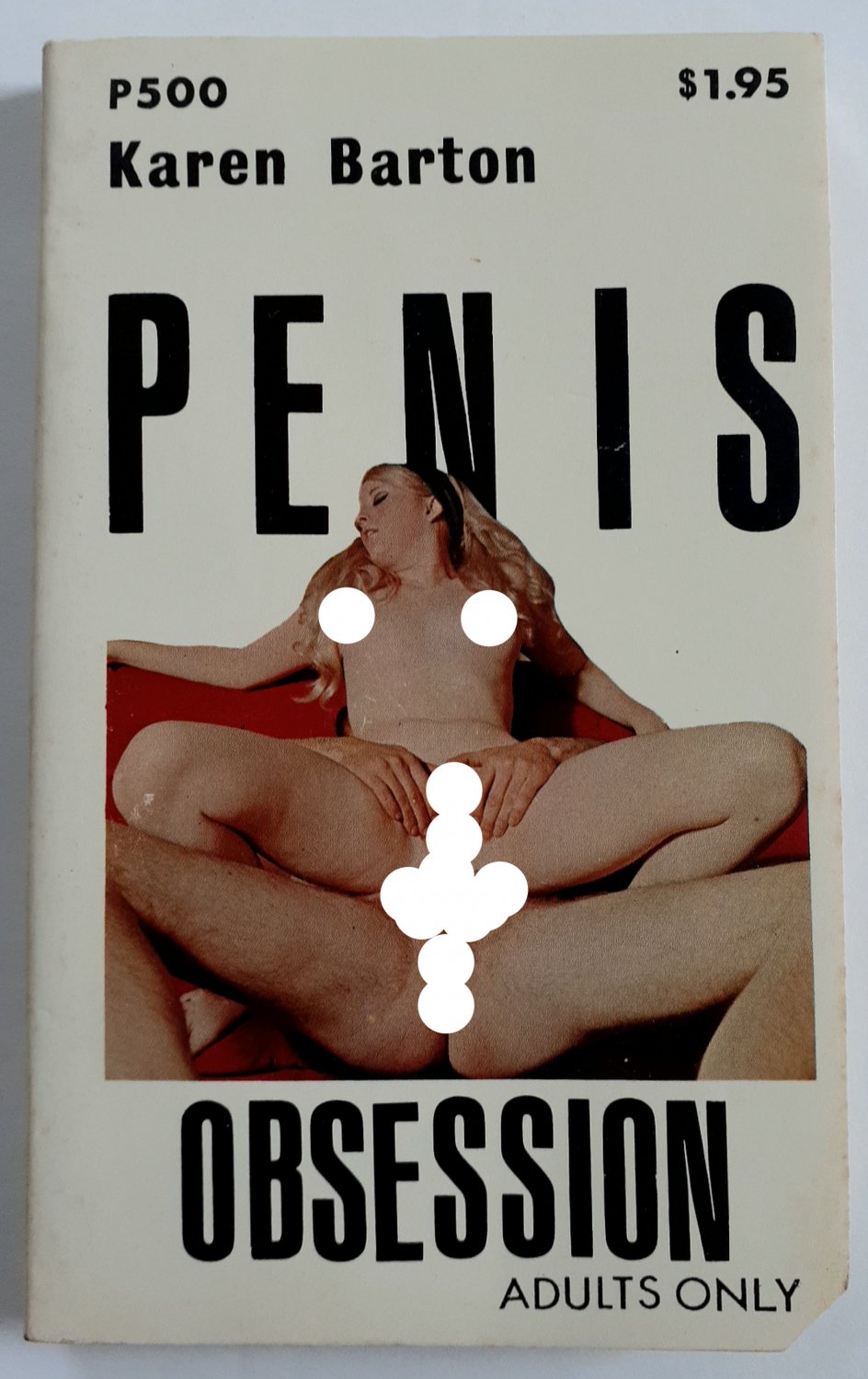 PENIS OBSESSION by Karen Barton PARISIAN PRESS P500 1972 Erotic Fiction