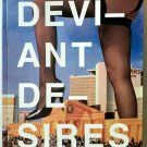 DEVIANT DESIRES A Tour of the Erotic Edge GUIDE TO FETISHES SC book 250+ pages