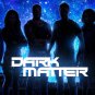 Dark Matter - Complete Series