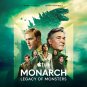 Monarch Legacy of Monsters - Complete Series
