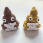 Crochet Poo with Positive Quote, Handmade Funny Gift for Friend,Cute Office Desk Accessory