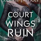 A Court of Wings and Ruin - Sarah J. Maas