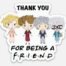 Golden Girls thank you for being a friend sticker