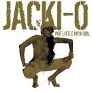 Jackie-O - Po Little Rich Girl