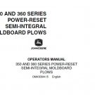 John Deere 350 AND 360 SERIES POWER-RESET SEMI-INTEGRAL MOLDBOARD PLOWS Operator’s Manual OMA30844 John Deere 350 AND 360 SERIES POWER-RESET SEMI-INTEGRAL MOLDBOARD PLOWS Operator’s Manual OMA30844