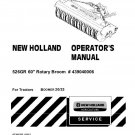 526GR 60 Rotary Broom - 439040006 - For Tractors Boomer 20-25 - New Holland Operator's Manual 526GR 60 Rotary Broom - 439040006 - For Tractors Boomer 20-25 - New Holland Operator's Manual