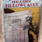 JDNA Jack Dempsey Stamped Pillowcases White Perle Edge - XX Americana 1600-366
