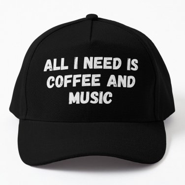 All I Need Coffee And Music Baseball Cap Casquette Hat Rugby Hat