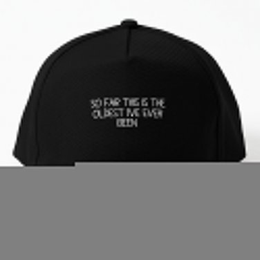 Funny Far This The Oldest I'Ve Ever Been Baseball Cap Casquette Hat Hip Hop Cap