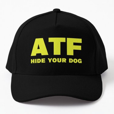 ATF Hide Your Dog Funny Baseball Cap Unisex Hat Casquette Snapback