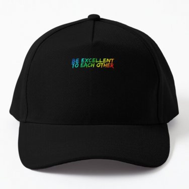 Be Excellent To Each Other Cap Baseball Cap Hat Casquette Hip Hop Black