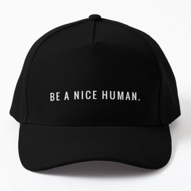 Be A Nice Human Baseball Cap Hat Black Casquette Snapback