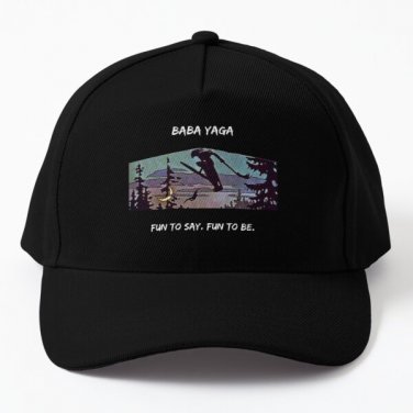 Baba Yaga Fun To Say Fun To Be Baseball Cap Hat Black Casquette