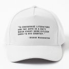 George Washinton Quote Encourage Literature And Arts Baseball Cap Casquette Derby Hat Anime Hat