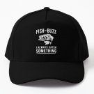 Fish Buzz I Always Catch Something Baseball Cap Casquette Derby Hat Snapback Cap Hats