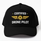 Certified Drone Pilot Baseball Cap Unisex Hat Casquette Snapback