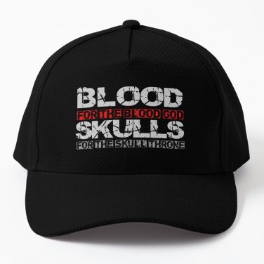 Blood For The Blood God, Skulls For The Skull Throne Print Cap Unisex Hat