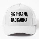 Big Pharma Bad Karma Baseball Cap Unisex Hat Casquette Snapback