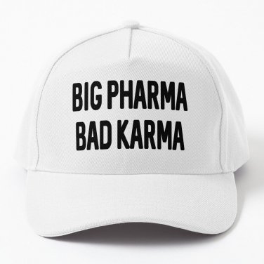 Big Pharma Bad Karma Baseball Cap Unisex Hat Casquette Snapback