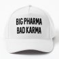 Big Pharma Bad Karma Baseball Cap Unisex Hat Casquette Snapback