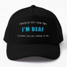 Deaf Awareness - I'm Deaf i need to see your lips to hear you Teal Cap Unisex Hat