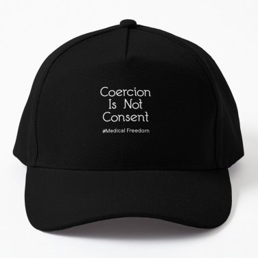 Coercion Is Not Consent Baseball Cap Unisex Hat Casquette Snapback