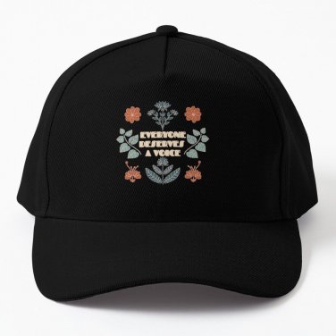 everyone deserves a voice Baseball Cap Unisex Hat Casquette Snapback
