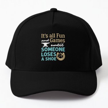 Farrier It Is All Fun And Games Until Som Baseball Cap Hat Black Snapback Czapka Fish