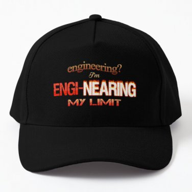 Engineering I Am Engi Nearing My Limit E Baseball Cap Hat Czapka Casquette