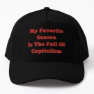 My Favorite Season The Fall Capitalism Baseball Cap Casquette Hat Wild Ball Hatcap