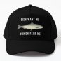 Fish Want Me Fear Me White Text Baseball Cap Hat Printed Black Czapka
