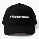 Hashtag Motorman (capital M) Baseball Cap Unisex Hat Casquette Snapback