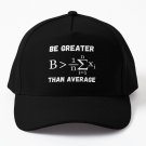 greater than average. math motivation. science is optimistic Cap Unisex Hat