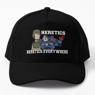 Heretics, Heretics Everywhere!! 40k Print Baseball Cap Hat Casquette Snapback