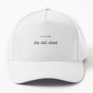 It's on the Call Sheet Baseball Cap Unisex Hat Casquette Snapback